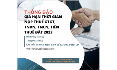 GIA HẠN THỜI GIAN NỘP THUẾ GTGT, TNDN, TNCN, TIỀN THUÊ ĐẤT 2023