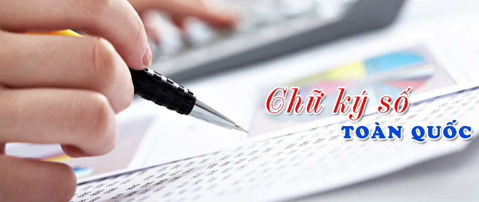 Cung cấp chữ ký số: chuyên nghiệp, nhanh chóng, tận tình